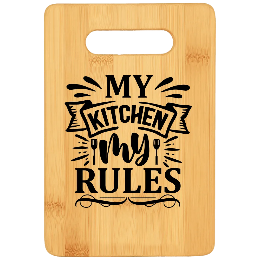 My Kitchen My Rules Cutting Board v2